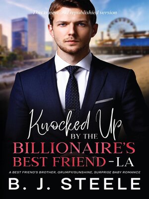 cover image of Knocked Up by the Billionaire's Best Friend--LA